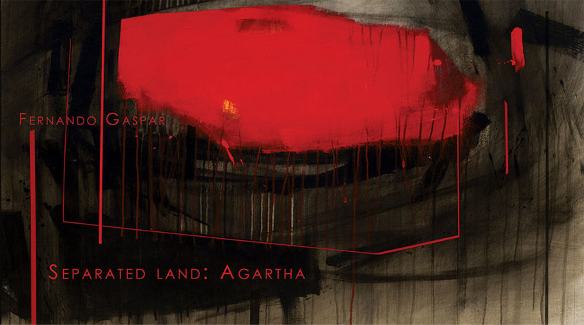 Fernando Gaspar,  Separated Land: Agartha